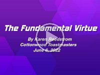 The Fundamental Virtue